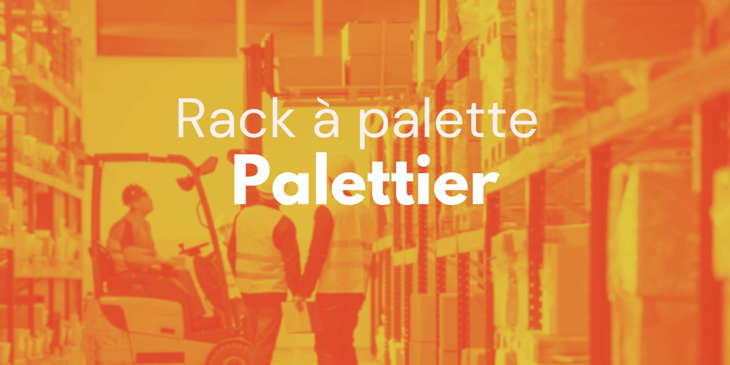 Comment déplacer une palette lourde sur un palettier ?