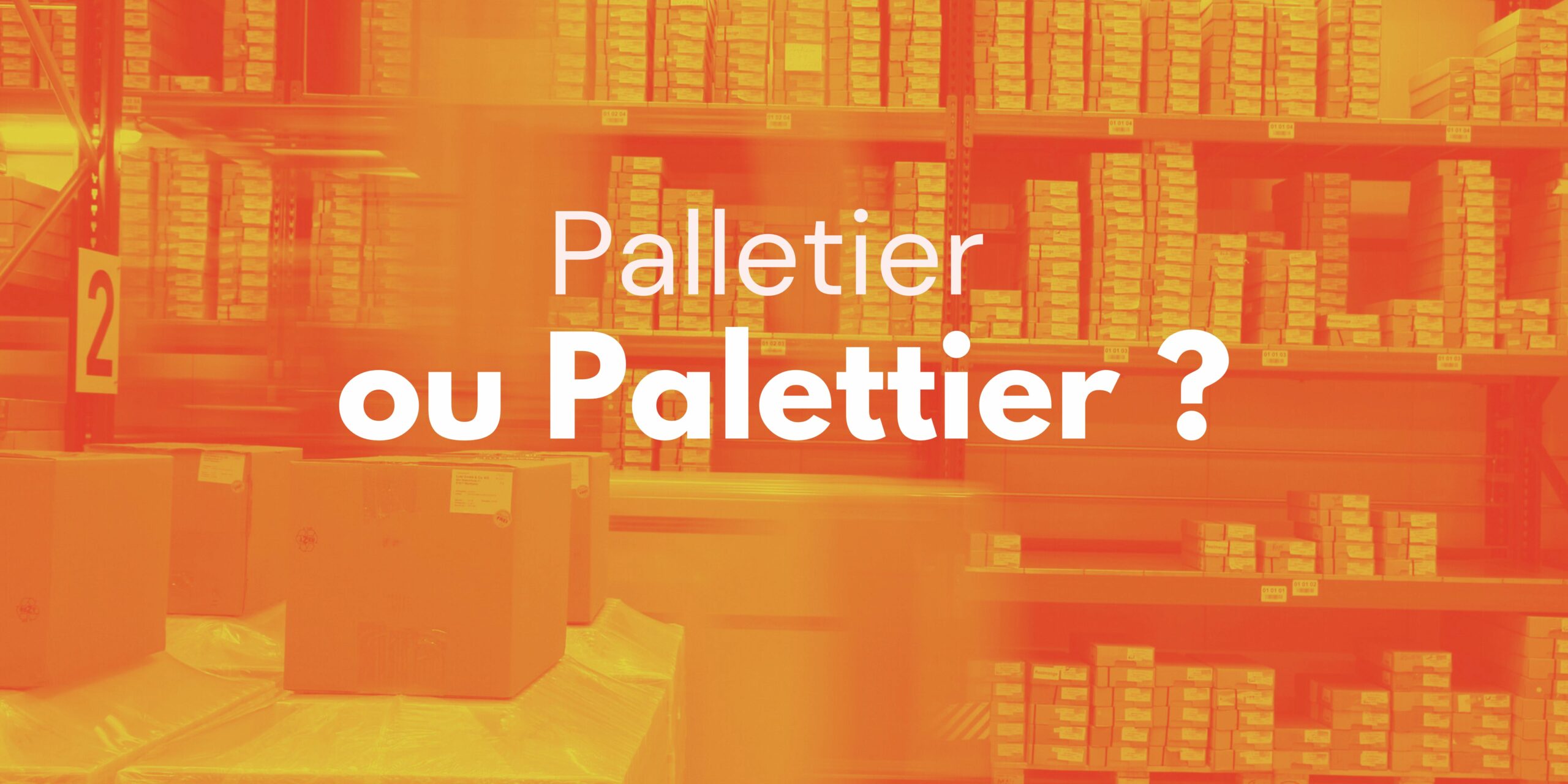 Comment faire glisser une charge lourde sur un palettier ?